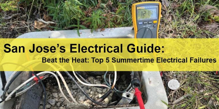 San Jose Commercial Electrical Services San Jose’s Electrical Guide Beat the Heat: Top 5 Summertime Electrical Failures LIGHTING | ELECTRICAL | PLUMBING | MECHANICAL Northern California | Sacramento |  Auburn |  San Francisco | Bay Area | Reno