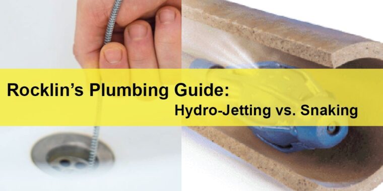 Rocklin Commercial Plumbing Guide Hydro-Jetting vs. Snaking: Which Drain Cleaning Method is Right for Your Business?